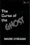 [The Cursed 03] • The Curse of the Ghost